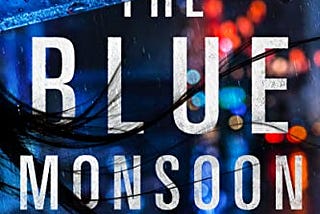 Book Review — The Blue Monsoon by Damyanti Biswas