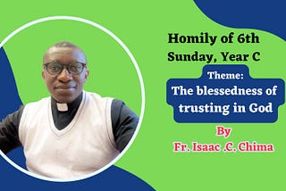 6th Sunday, Year C: Homily by Fr Isaac Chima