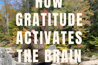 How Gratitude Activates the Brain