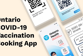 A re-creation of the Ontario COVID-19 Vaccination Appointment Experience — A Design Challenge