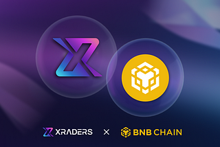 XRADERS Joins BNB Chain Ecosystem: Expanding Opportunities for Web3 Investors