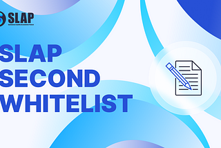It’s Time for Phase Two of the SLAP Finance Whitelist