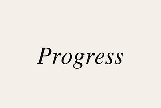 Forget change, we need progress