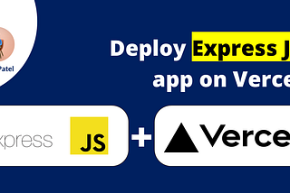 Deploy Express JS (Node App) on Vercel