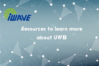 Resources to learn about UWB