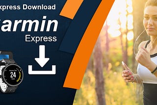 How do I get Garmin Express downloaded to my computer?