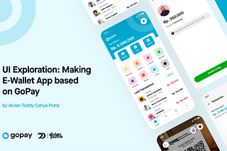 UI Exploration: Making E-Wallet App based on GoPay