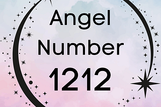 Understanding Angel Number 1212: Divine Messages of Balance and Growth