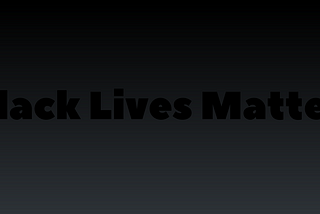 To My Fellow American Christians: Black Lives Matter