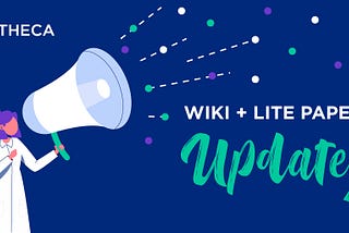 Theca Wiki and Lite paper update