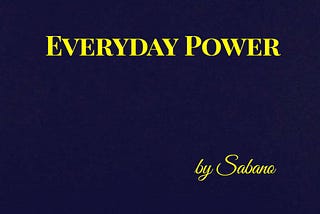 The Every Day Power