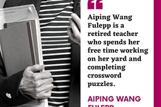 Aiping Wang Fulepp — Retired Teacher