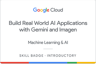 Build Real World AI Applications with Gemini and Imagen