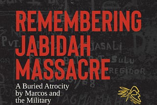 Remembering Jabidah Massacre: a Buried Atrocity by Marcos and the Military