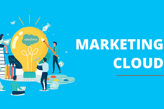 What is Salesforce Marketing Cloud? Here’s what you need to know