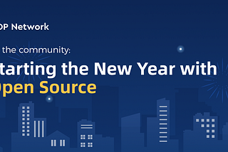 TOP Network: Starting the New Year with Open Source