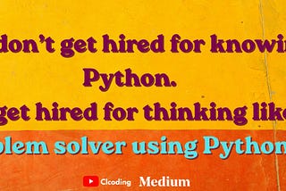 Python Logic That Gets You Hired (Stop Memorizing, Start Thinking)
