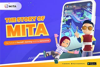 MITA: A SocialFi Powerhouse Shaping the Future of Gaming and the Metaverse