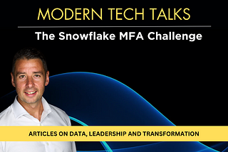 Snowflake’s MFA — What you need to know before you lose access
