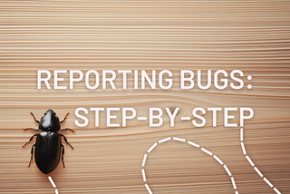 Bug Busters 101: Unleashing the Power of Precision Bug Reporting