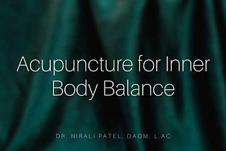 Acupuncture for Inner Body Balance