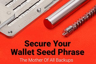 Fortify, Encrypt & Protect your Seed Phrase: Which Metal Plate Is Best?