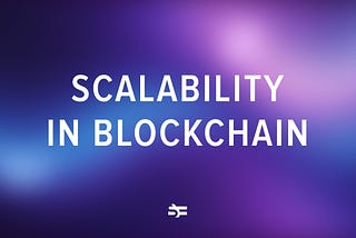 Scalability and Interoperability in Blockchain