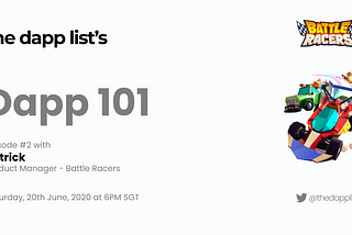 DApp 101 —  #2 BattleRacers