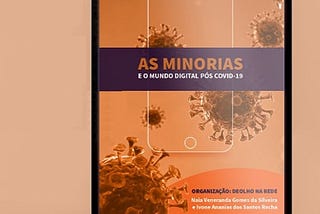 Como minorias e internet ajudaram as pessoas na pandemia