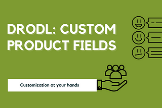 Custom Product Field App: Take Your Products to the Next Level