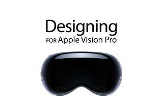Designing for Apple Vision Pro: Lessons Learned from Puzzling Places