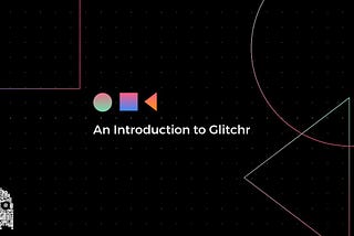 An Introduction to Glitchr Finance