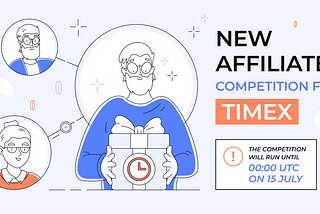 New Affiliates Competition for TimeX