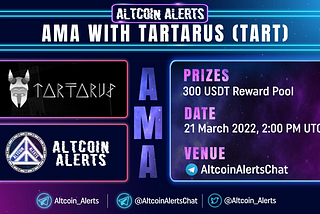 Altcoin Alerts x Tartarus AMA Recap