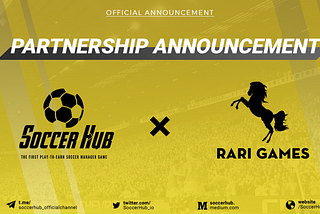 OFFICIAL: SoccerHub joins hands with Rari Games to expand network in the E-Sports World 👏🏻