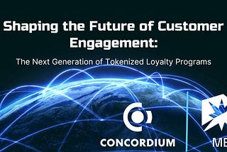 Shaping the Future of Customer Engagement: The Next Generation of Tokenized Loyalty Programs
