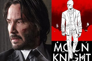 WHY KEANU REEVES SHOULD BE MOON KNIGHT & HOW THE “FIST OF KONSHU” POTENTIALLY CONNECTS TO…