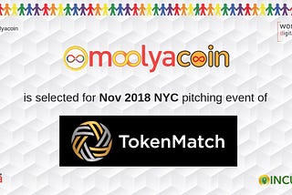 moolyacoin is selected to participate in NYC 2018 pitching events of TokenMatch