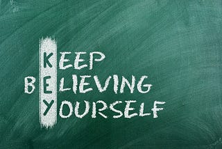 8 ways to restore your Self Belief