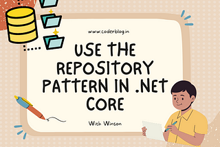 Use the Repository pattern in .Net core