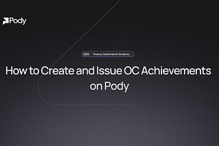 How to Create and Issue OC Achievements on Pody