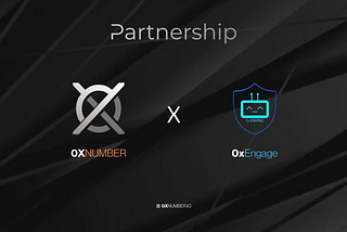 0xEngage Strategic Partnership with 0xNumber