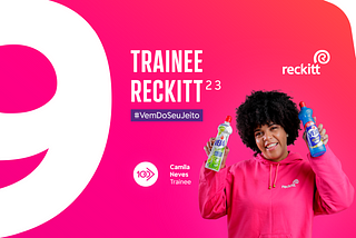 Trainee Reckitt 2023: vem do seu jeito!