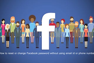 Way to Reset Facebook password without email