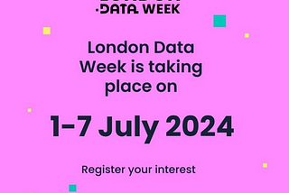 London Data Week 2024 — call for events