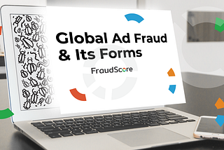 What Is Ad Fraud And How Does It Work