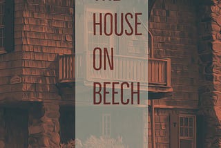 “The House on Beech”