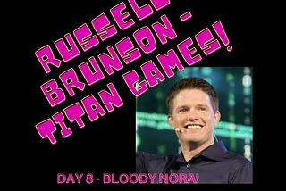 It’s day 8 of my self imposed Russell Brunson Titan games and I’m seriously struggling!