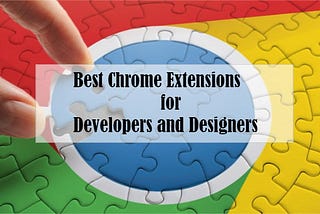 15 Best Chrome Extensions For Web Developers In 2021