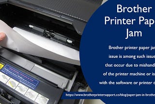 Step by Step Guide To Resolve Brother Printer Paper Jam Issue